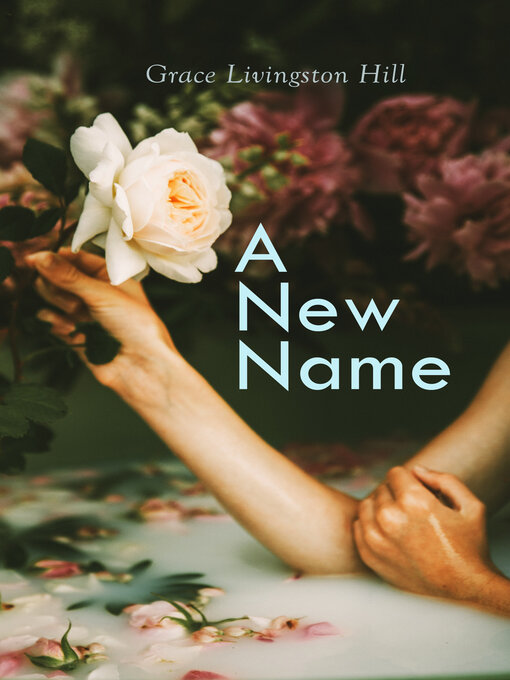 Title details for A New Name by Grace Livingston Hill - Wait list